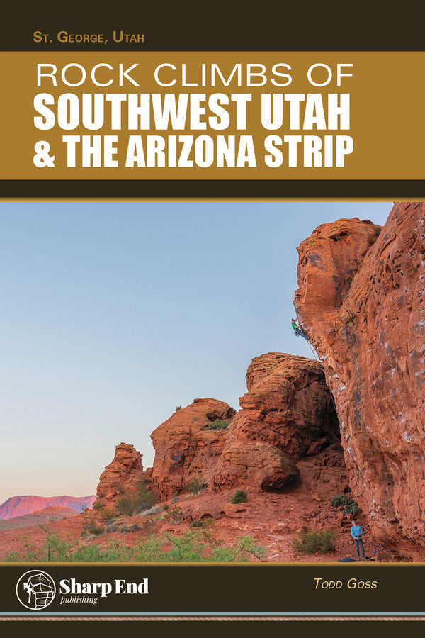 Rock Climbs of Southwest Utah & the Arizona Strip