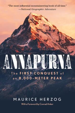Annapurna: The First Conquest of an 8000-Meter Peak