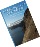 50 Classiques de Lamontagne: Les plus belles grandes voies d'escalade au Québec