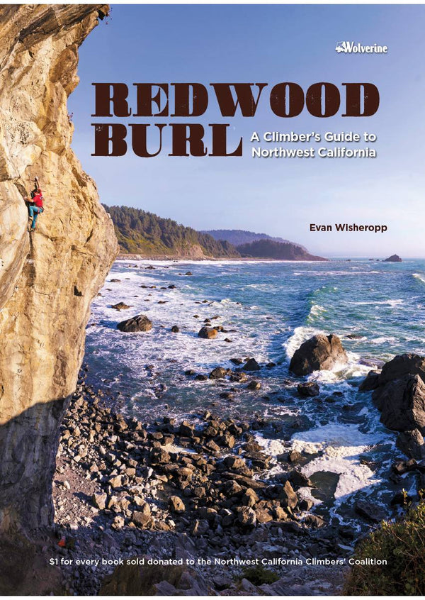 Redwood Burl: A Climber's Guide to Northwest California