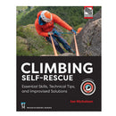 Climbing Self Rescue:Essential Skills, Technical Tips & Improvised Solutions