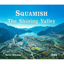 High Col Press Squamish - The Shining Valley - view 1