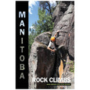 Mike Brown & Ryan Munro Manitoba Rock Climb - mrccover verti call