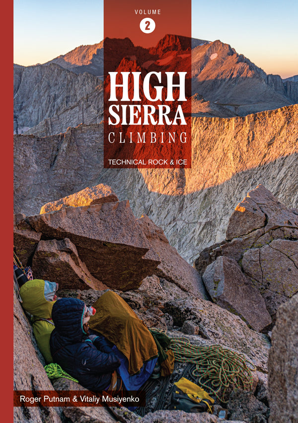 High Sierra Climbing - Technical Rock and Ice Vol 2