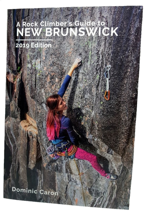 New Brunswick - A Rock Climber's Guide to