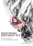 Southern Ontario Ice - A Select Guide To Ice & Mixed Climbing