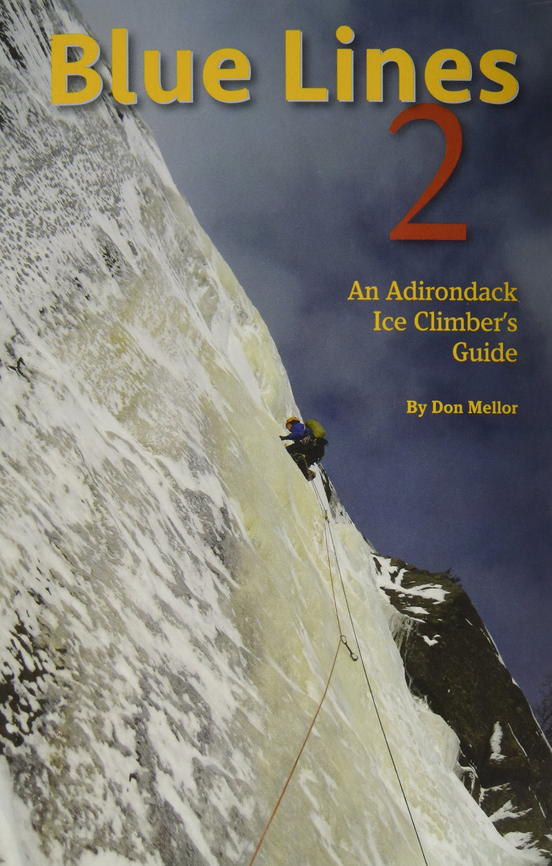 Blue Lines 2: An Adirondack Ice Climber's Guide