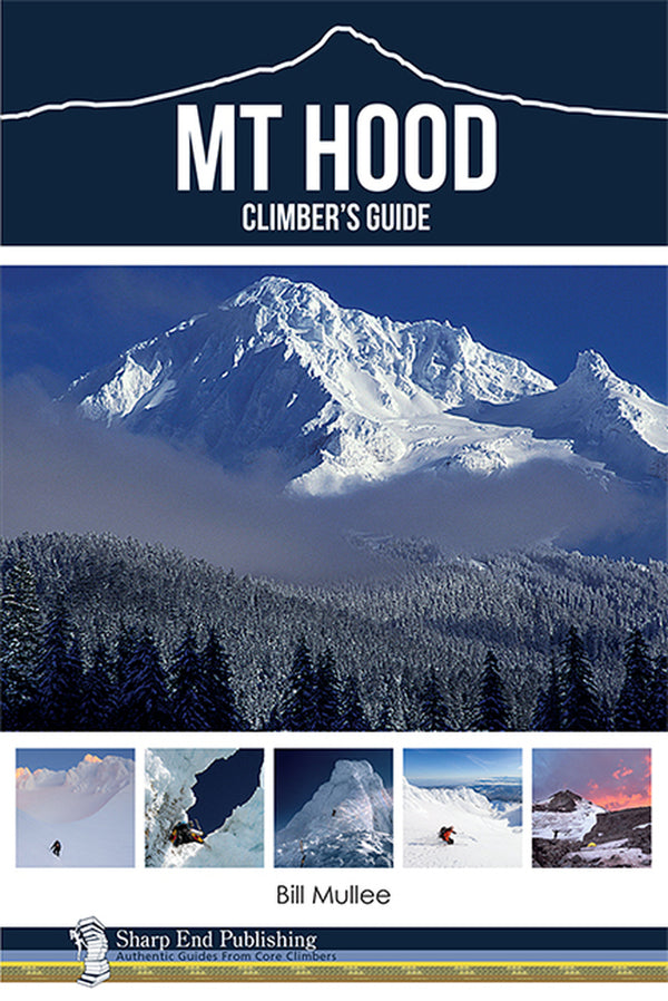 Mt Hood: a Climber's Guide